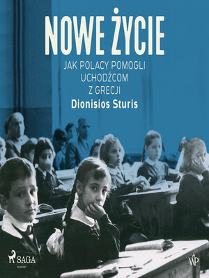 cover image of Nowe życie. Jak Polacy pomogli uchodźcom z Grecji